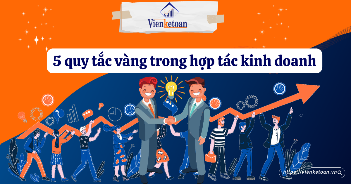 5 quy tắc vàng trong hợp tác kinh doanh 5 quy tắc vàng trong hợp tác kinh doanh